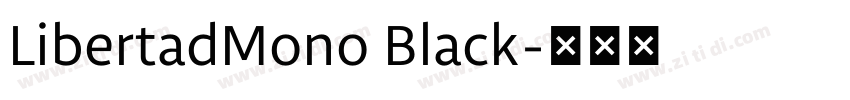 LibertadMono Black字体转换